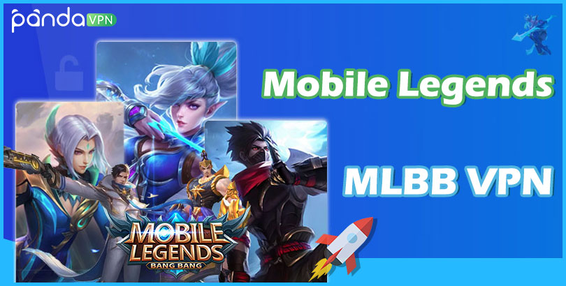MLBB VPN: How to Play Game with It, What’re the Benefits, Is It Legal to Use?