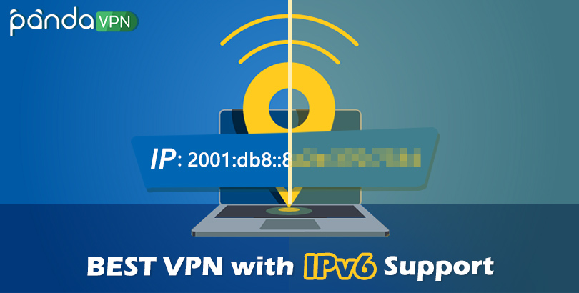 What is IPv6? 6 IPv6 VPNs with Both IPv6 & IPv4 Support